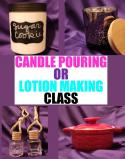 The image for Wednesday $25: Reservations Required: CANDLE POURING or LOTION MAKING!