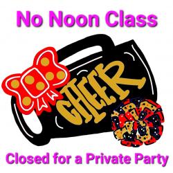The image for No Noon Kids & Teens Class today. 🥳 Closed for a Private Party. 🥳